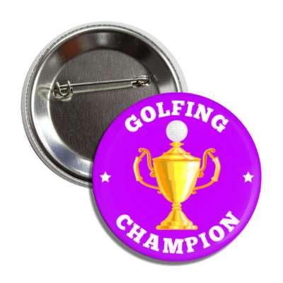 golfing champion trophy stars golfball button