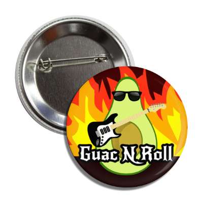 guac and roll rock and roll guacamole avacado guitar flames button