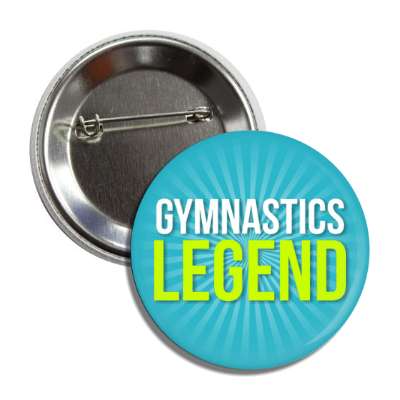 gymnastics legend button