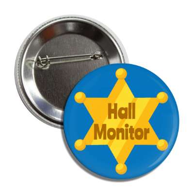 hall monitor school six star badge blue button