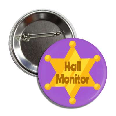 hall monitor school six star badge purple button