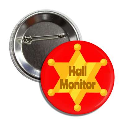 hall monitor school six star badge red button