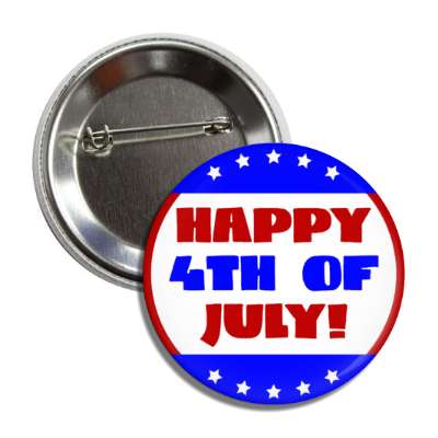 happy 4th of july red white blue circle stars chunky button