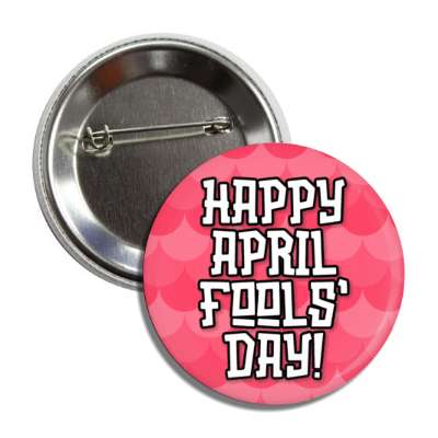 happy april fools day ilght red pink scales button
