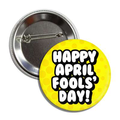 happy april fools day yellow cute button
