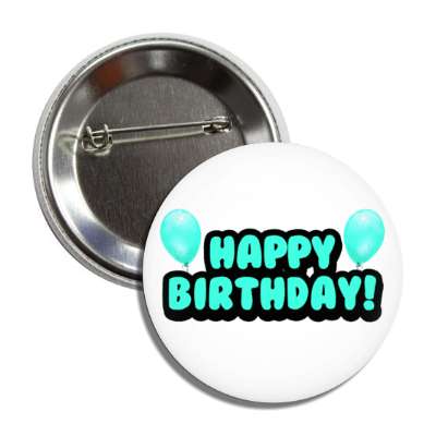 happy birthday cartoon fun balloons mint button