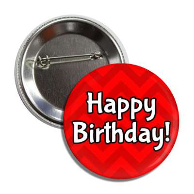 happy birthday chevron red party button