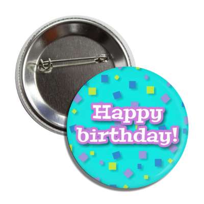 happy birthday confetti aqua fun button