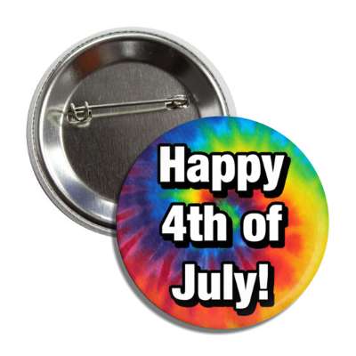 happy fourth of july tie dye spiral button