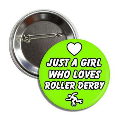 heart just a girl who loves roller derby button