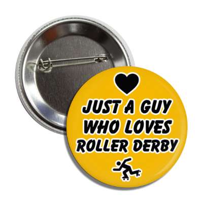 heart just a guy who loves roller derby button