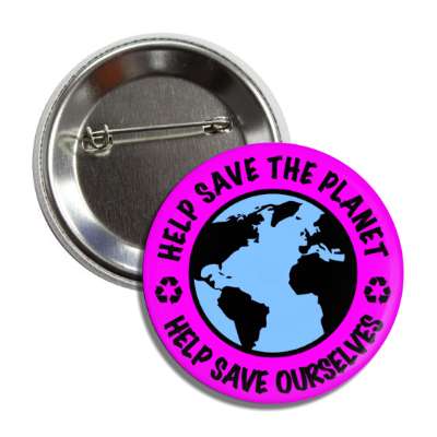 help save the planet help save ourselves recycle symbol earth purple button