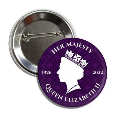 her majesty 1926 to 2022 queen elizabeth ii silhouette memorial royal purple button
