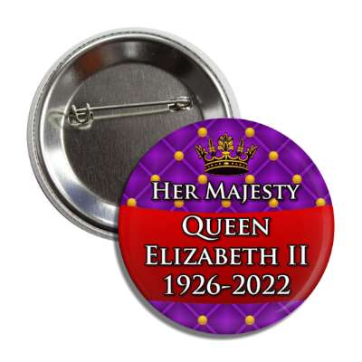 her majesty queen elizabeth ii 1926 to 2022 crown uk british royalty button