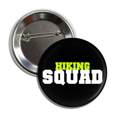 hiking squad button
