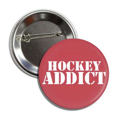 hockey addict stencil button