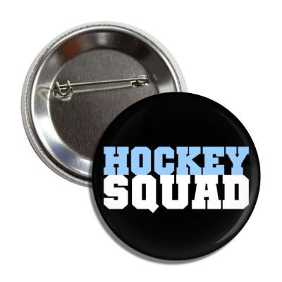 hockey squad button