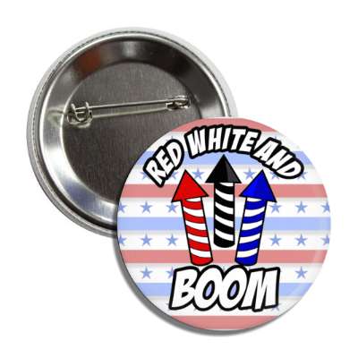 horizontal lines red white and boom fourth of july wordplay firecracker rockets button