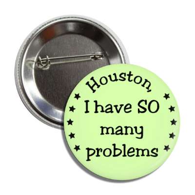 houston i have so many problems apollo 13 joke button