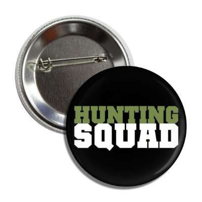 hunting squad button