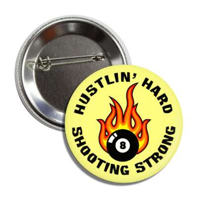 hustling hard shooting strong flaming eight ball pool button