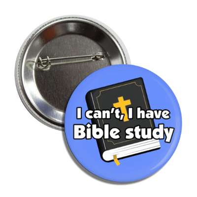 i cant i have bible study button