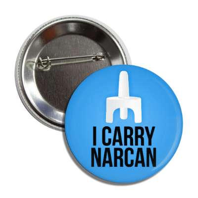 i carry narcan gradient blue button