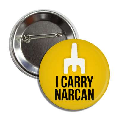 i carry narcan gradient yellow button