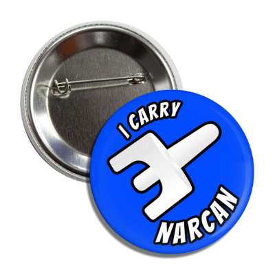 i carry narcan stylized circular opioid emergency blue button