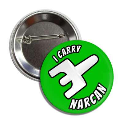 i carry narcan stylized circular opioid emergency green button