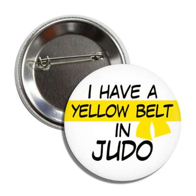 i have a yellow belt in judo button