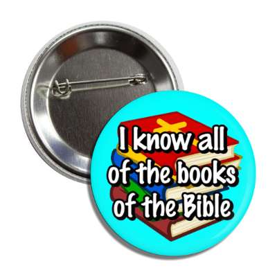 i know all of the books of the bible aqua button