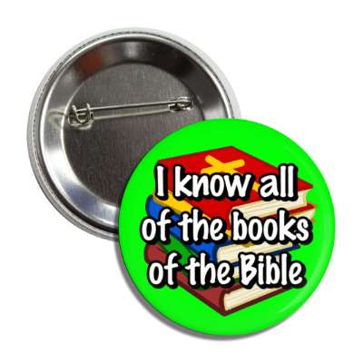 i know all of the books of the bible green button