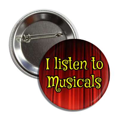 i listen to musicals button