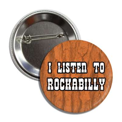 i listen to rockabilly button