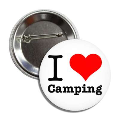 i love camping heart button