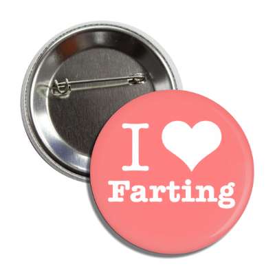 i love farting heart pink button