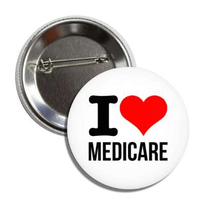 i love medicare insurance heart button