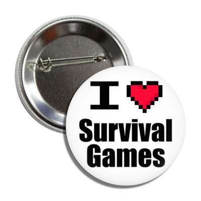i love survival games pixel heart button