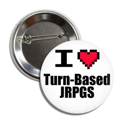 i love turn based jrpgs pixel heart button