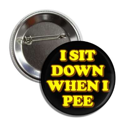 i sit down when i pee black button