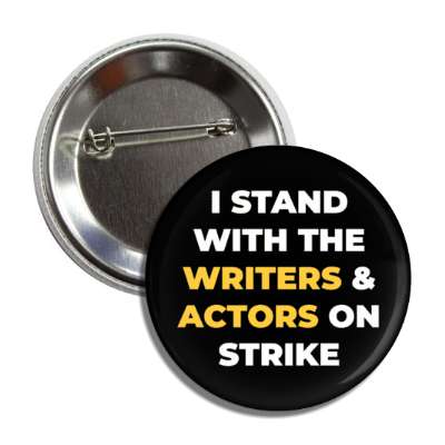 i stand with the writers and actors on strike button
