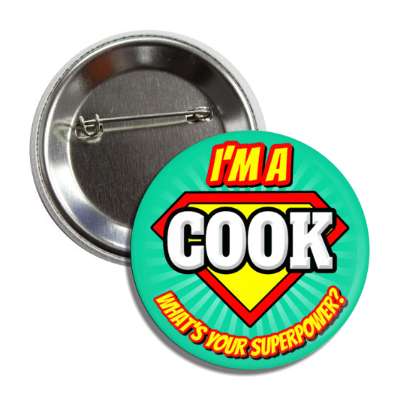 i'm a cook what's your superpower button