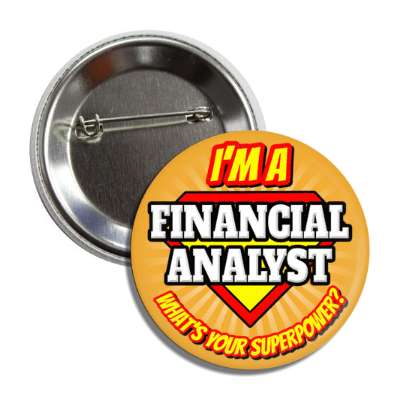 i'm a financial analyst what's your superpower button