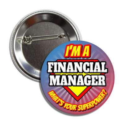 i'm a financial manager what's your superpower button