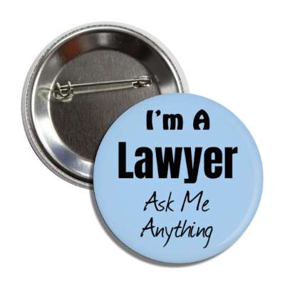 i'm a lawyer ask me anything button