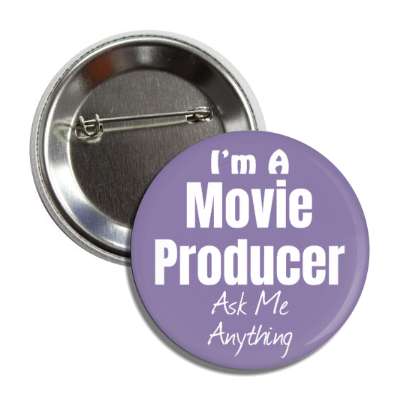 i'm a movie producer ask me anything button