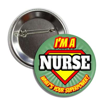 i'm a nurse what's your superpower button