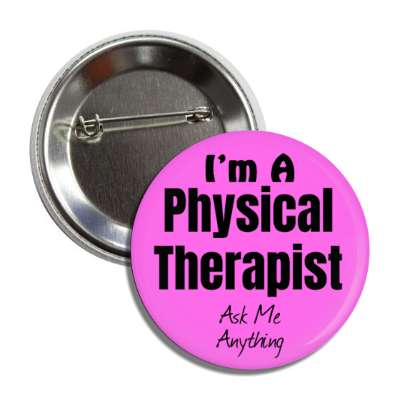 i'm a physical therapist ask me anything button