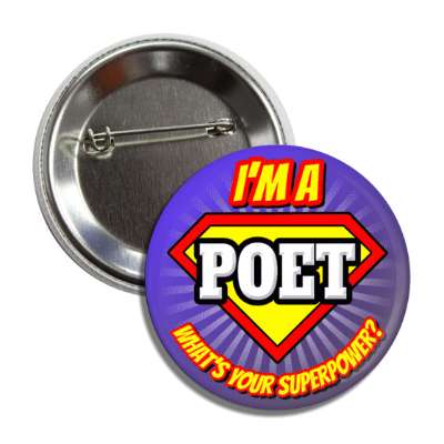 i'm a poet what's your superpower button